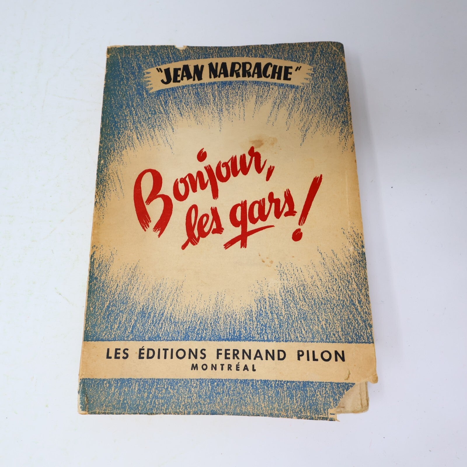 1948 Bonjour les Gars! Jean Narrache/Émile Coderre Éditions Fernand Pilon Poésie