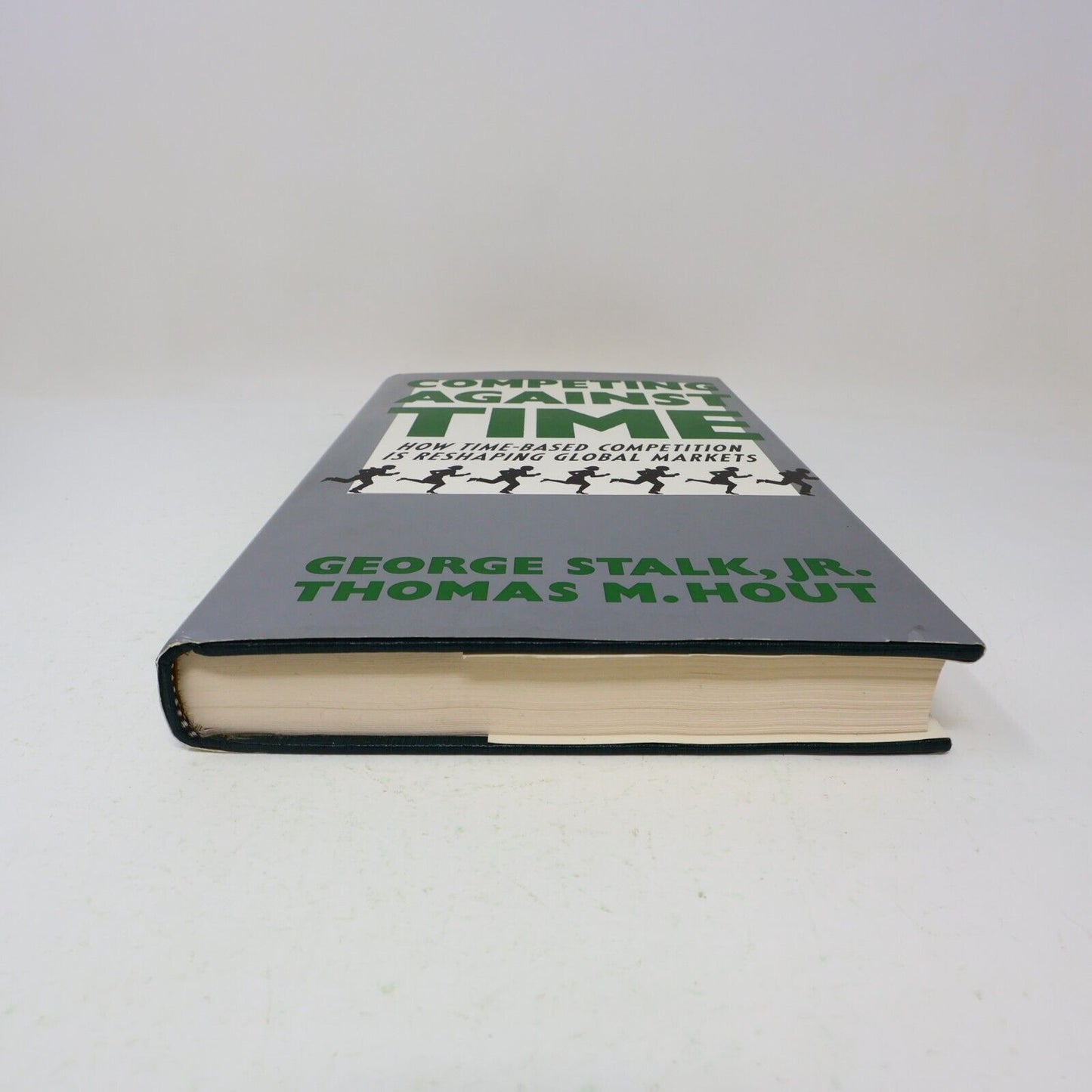 Competing Against Time George Stalk Thomas M. Hout 1990 Free Press Hardcover 90s