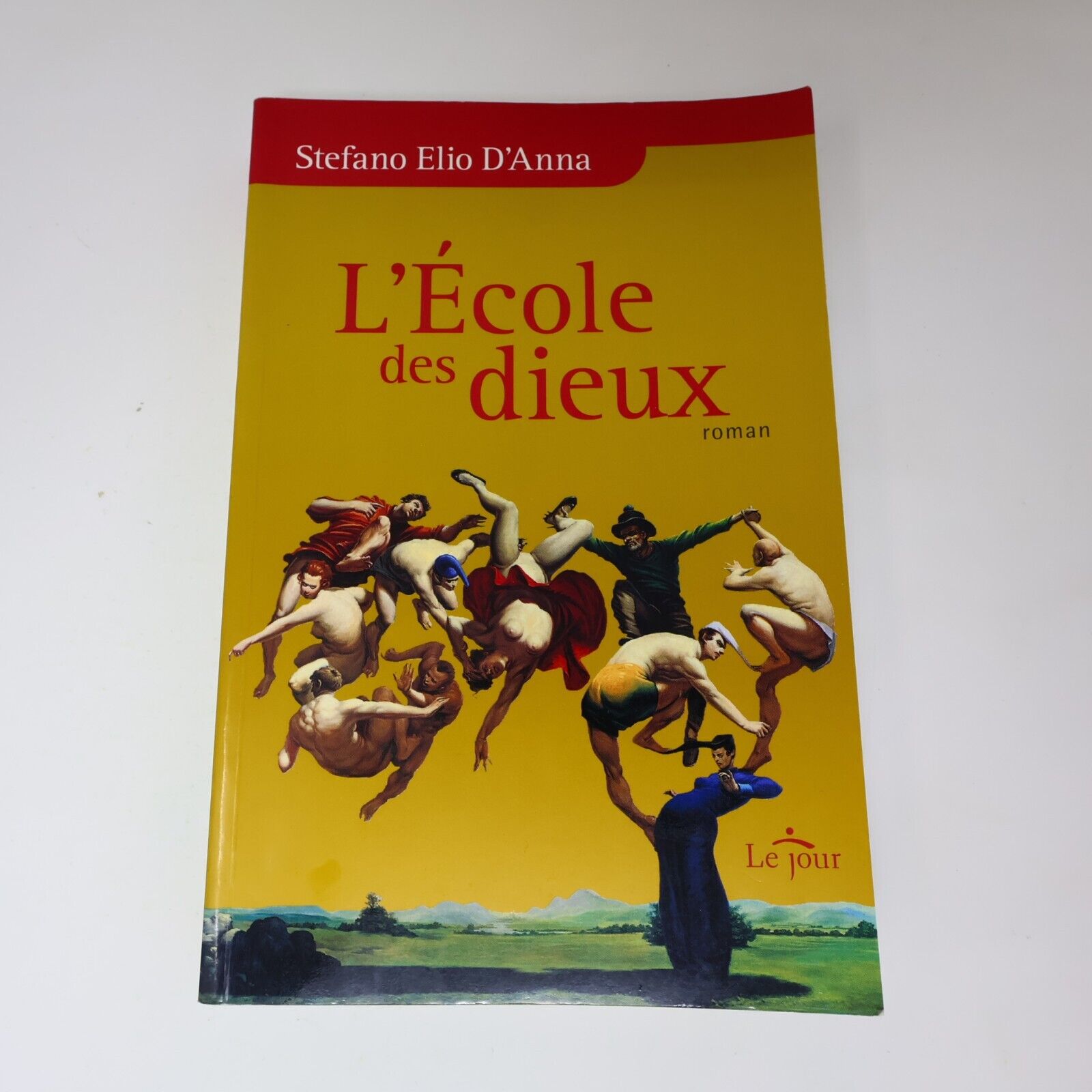 2009 L'École des Dieux de Stefano Elio D'Anna Paperback PB Le Jour Spiritualité