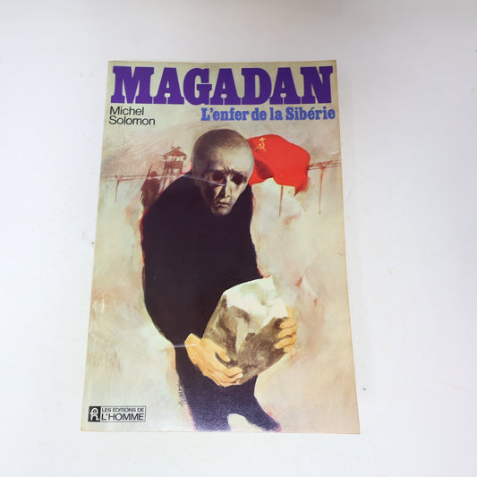 1973 Magadan l'Enfer de la Sibérie Michel Solomon De L'homme Biographie Histoire