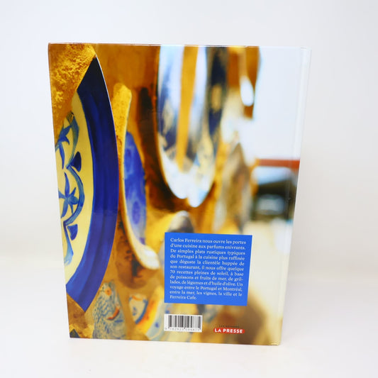Ferreira Cafe du Portugal à Montréal Livre Signé Carlos Ferreira 2009 Recettes