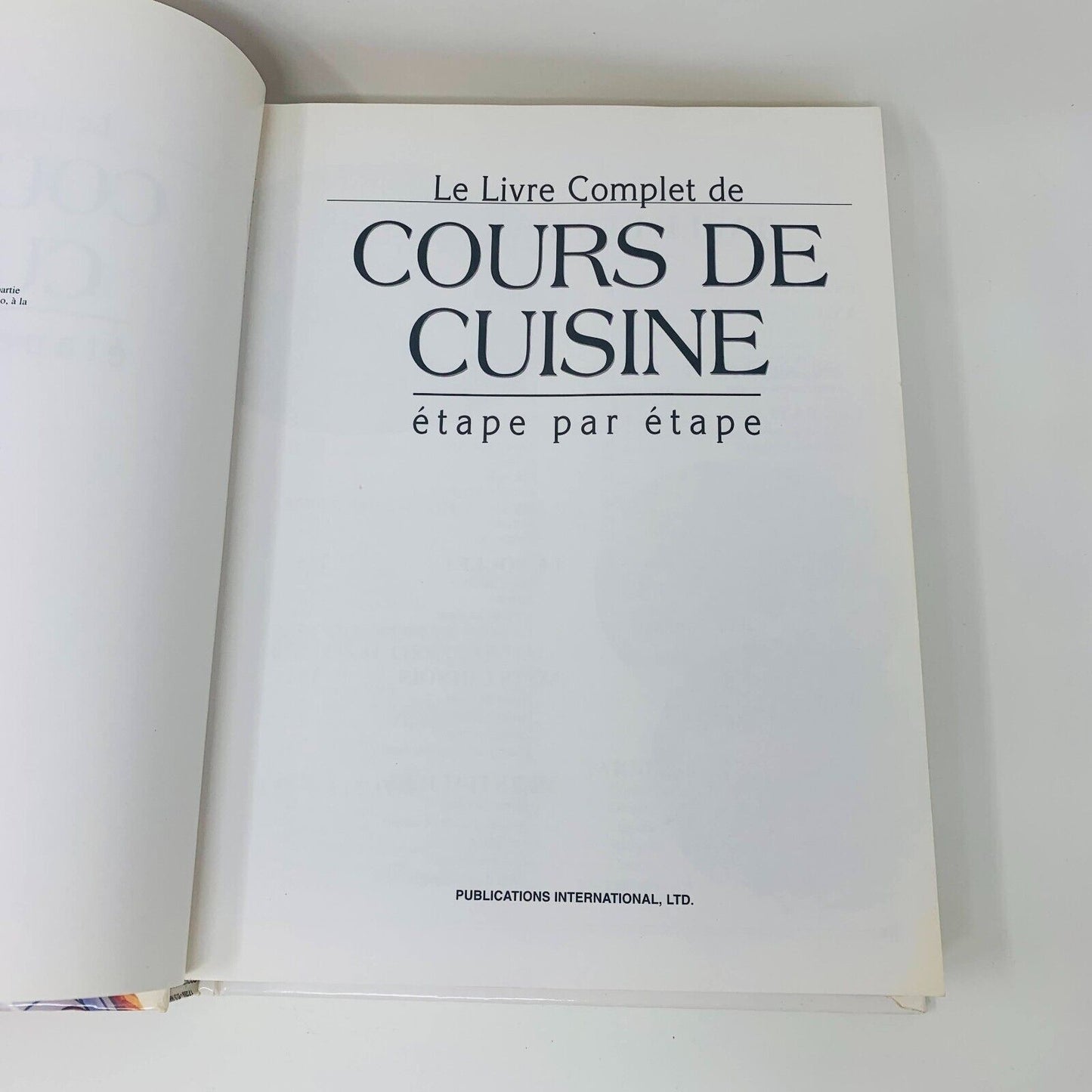 1994 Le Cours de Cuisine Complet Étape par Étape Livre de Recettes Cuisine HC