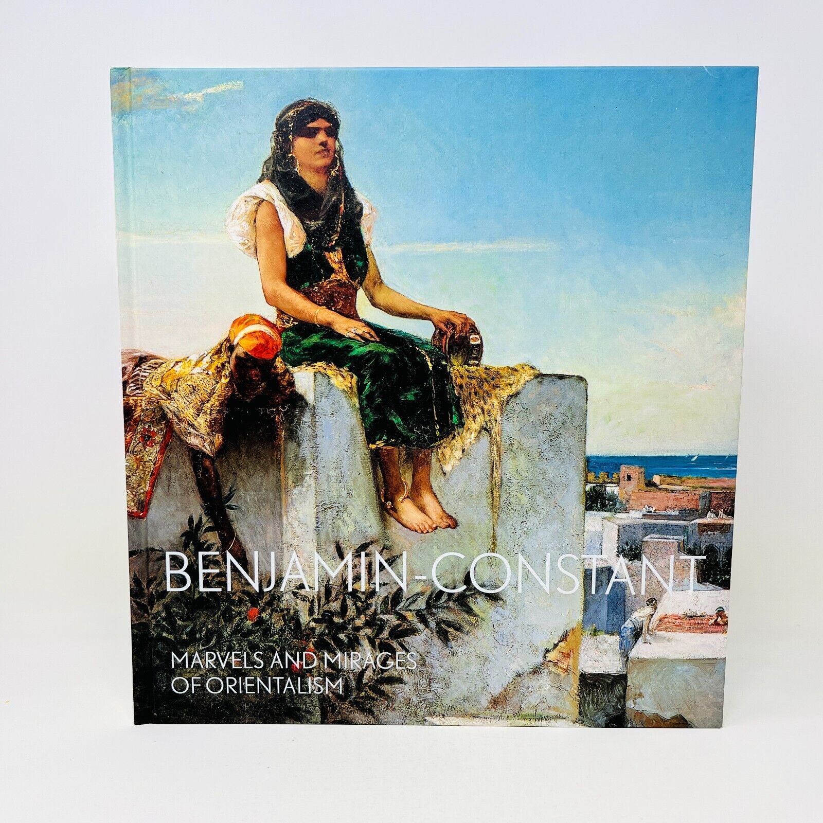 Benjamin-Constant Marvels & Mirages of Orientalism Montreal Museum of Fine Arts