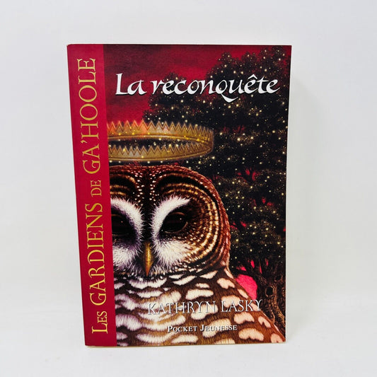 Les Gardiens de Ga'Hoole Tome 11 La Reconquête de Kathryn Lasky Pocket Français