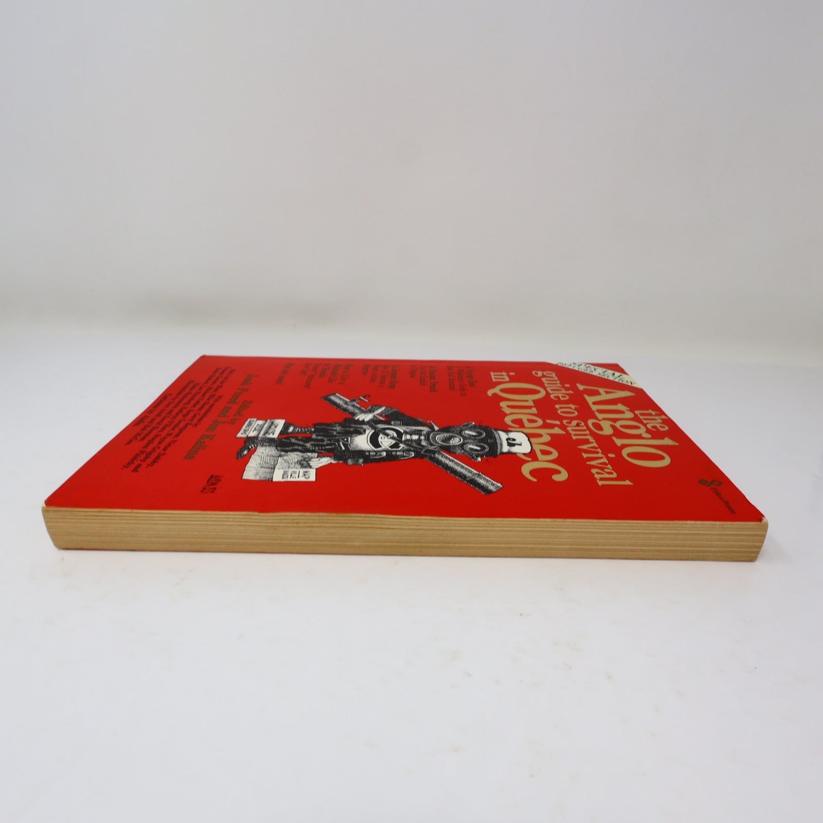 The Anglo Guide to Survival in Québec Josh Freed/Jon Kalina Eden Press 1983 PB