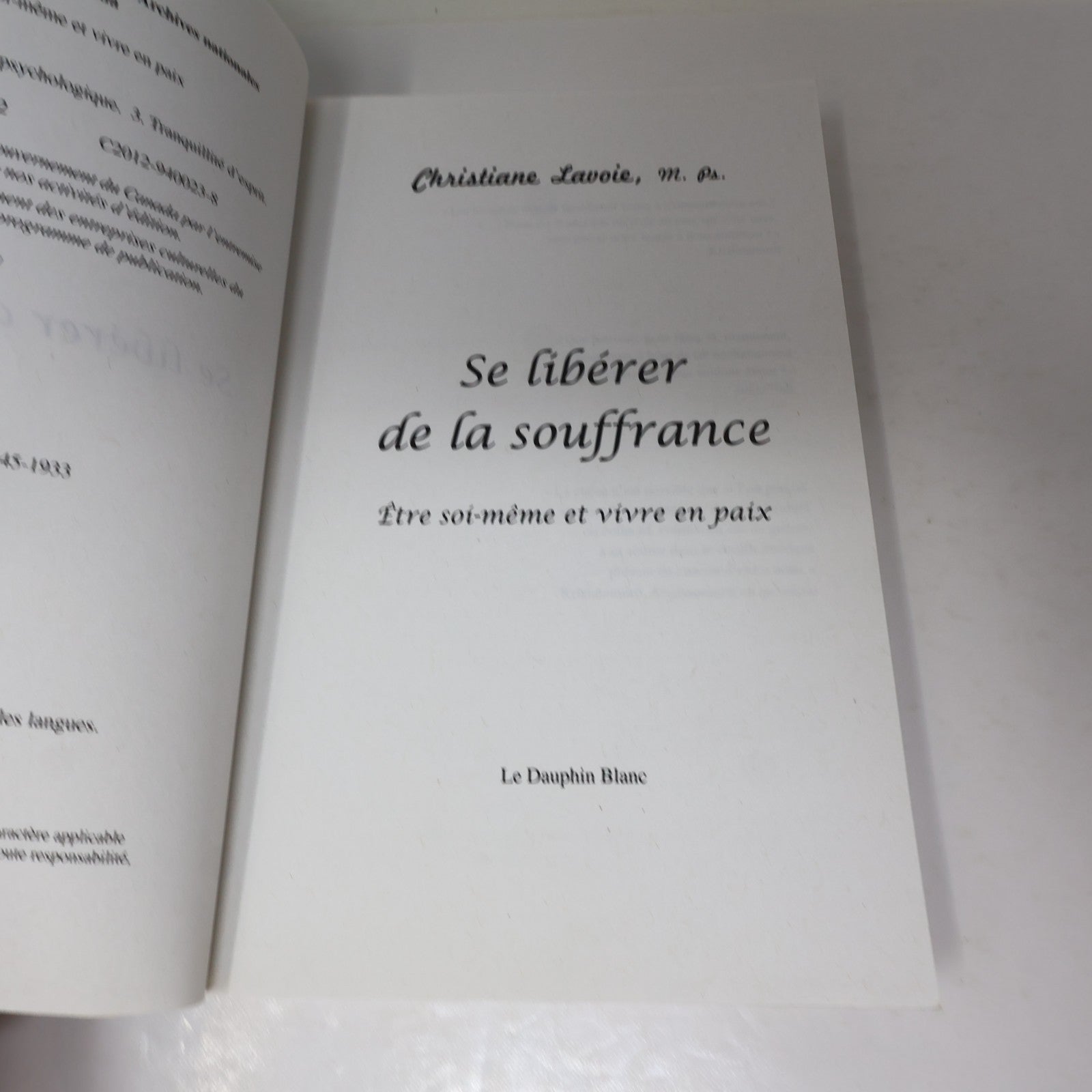 Se Libérer de la Souffrance Être Soi-Même et Vivre en Paix Christiane Lavoie PB