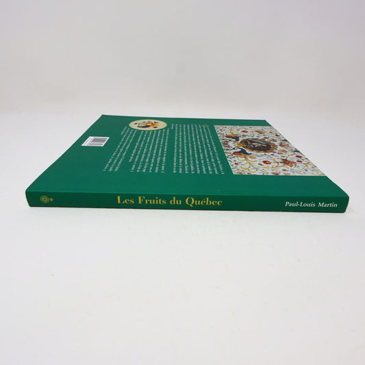 2002 Les Fruits du Québec Histoire et Traditions Signé Paul-Louis Martin Livre