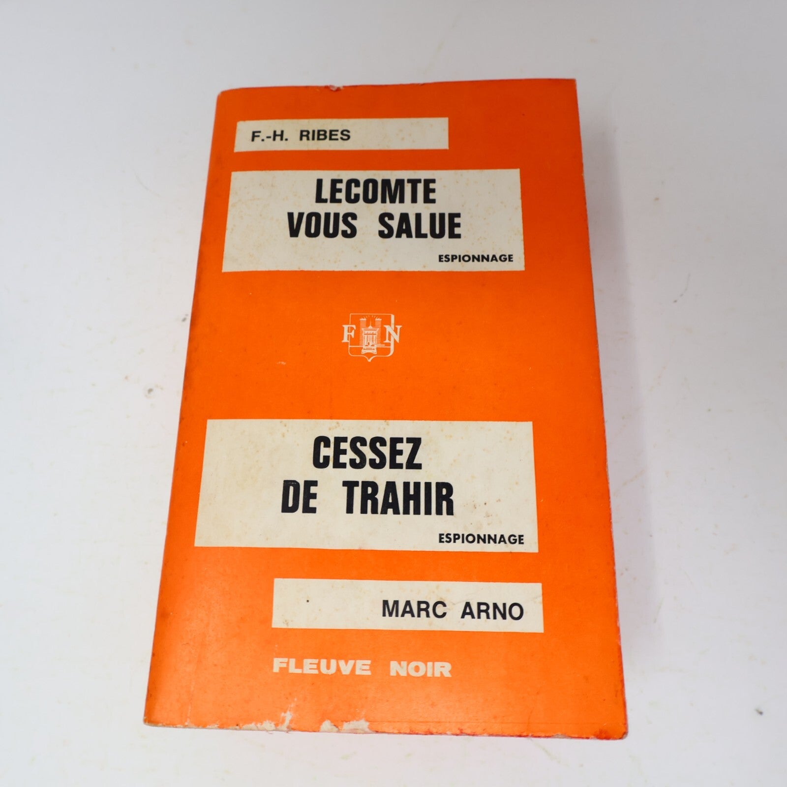 Lot 2 Livres Espionnage Fleuve Noir Ribes/Joste/Arno Le Comte Vous Salue 1960s