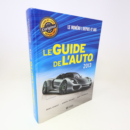 Le Guide de l'Auto 2013 Denis Duquet Marc Lachapelle Gabriel Gélinas Chars Autos