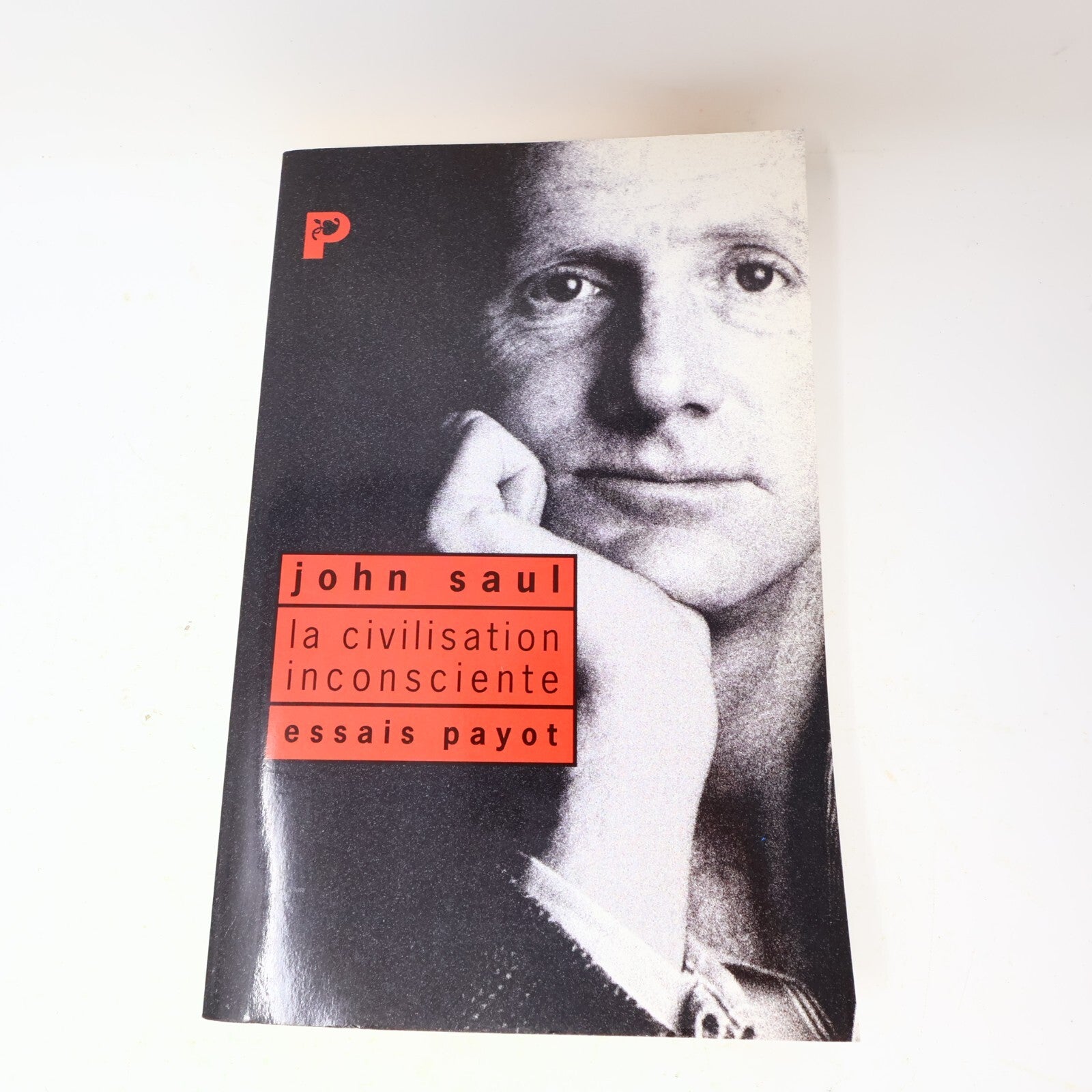 John Saul La Civilisation Inconsciente Le Compagnon du Doute Lot 2 Livres French