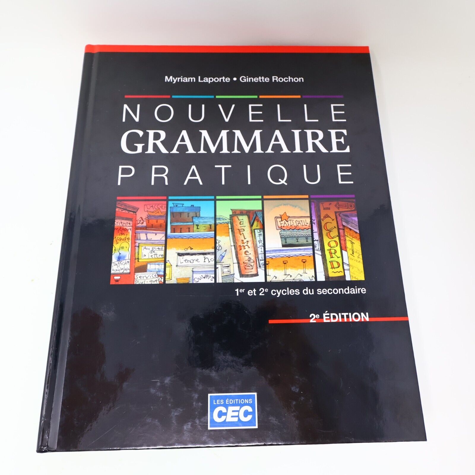 2015 Nouvelle Grammaire Pratique 2E Édition Myriam Laporte Ginette Rochon CEC HC