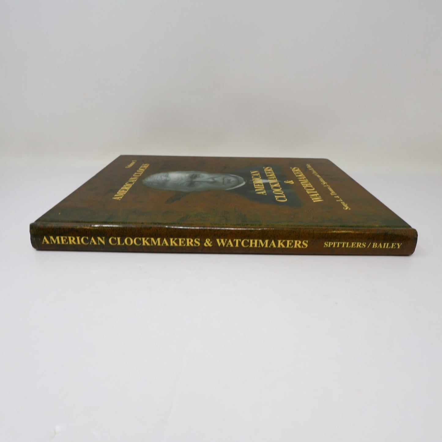 American Clocks #3 American Clockmakers & Watchmakers Spittler/Bailey 2000 HC