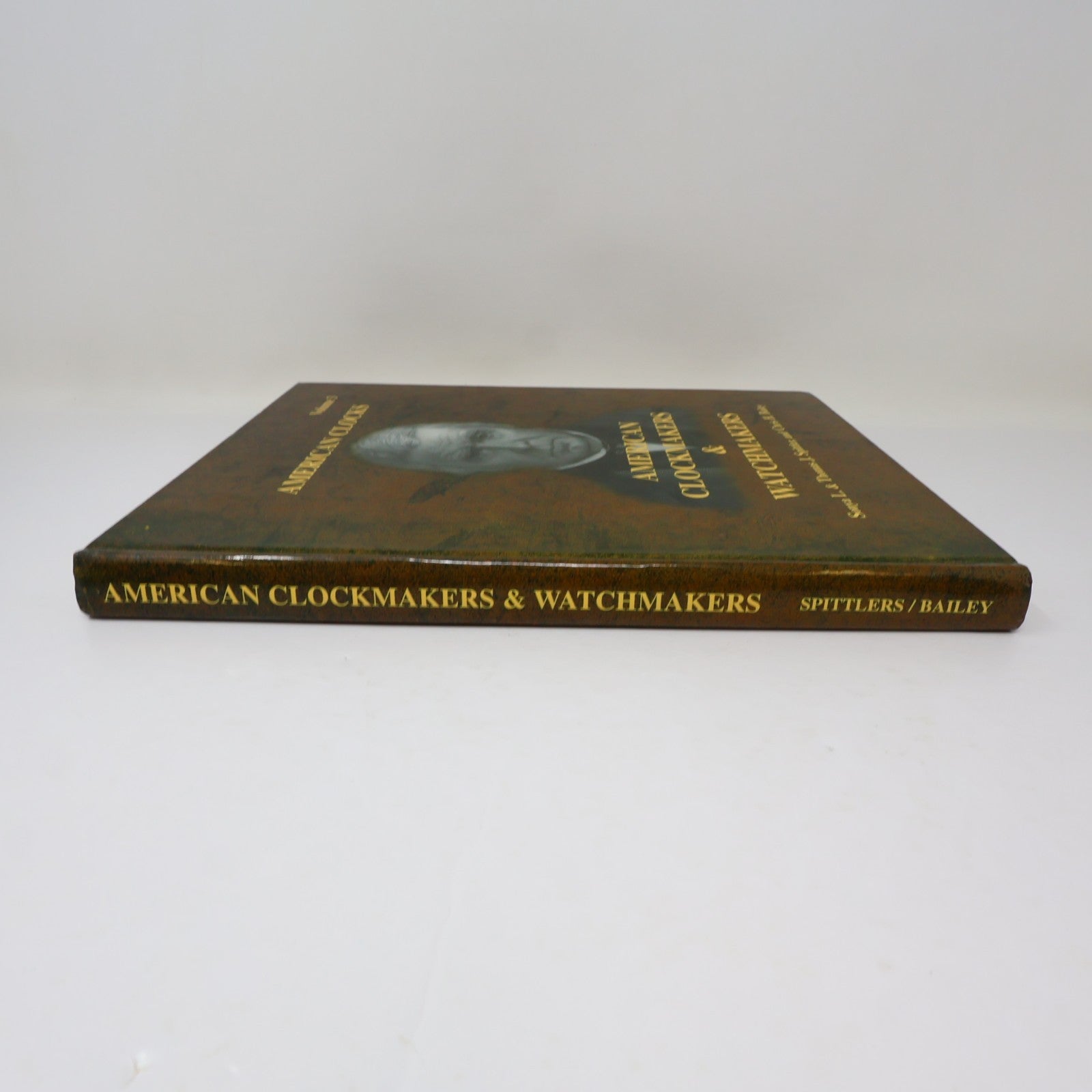 American Clocks #3 American Clockmakers & Watchmakers Spittler/Bailey 2000 HC