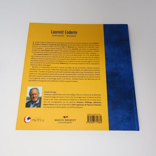 2010 Laurent Coderre Artiste Peintre Dessinateur de Claude Sauvage Signé Broquet