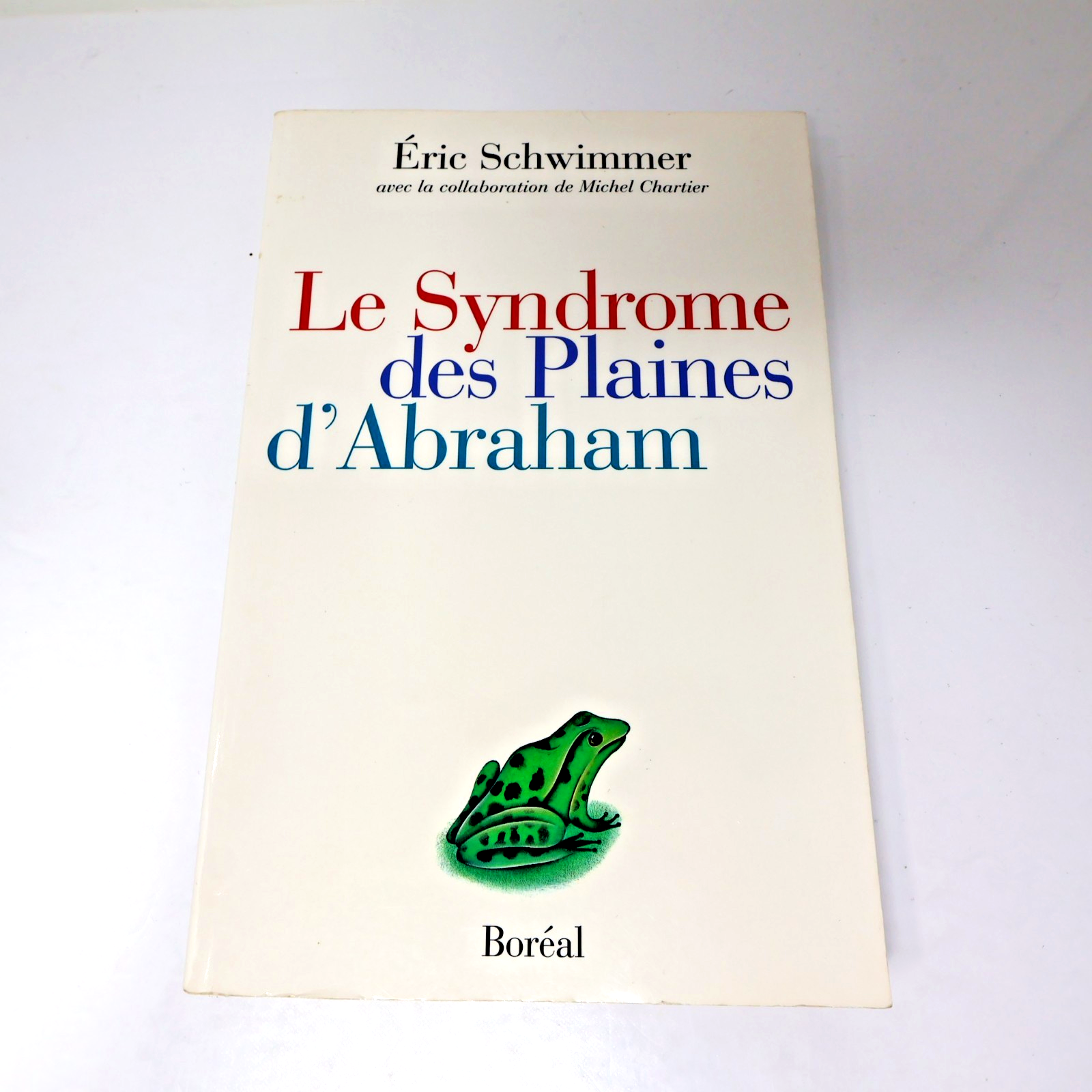 Le Syndrome des Plaines d'Abraham Eric Schwimmer Boréal 1995 PB Français French