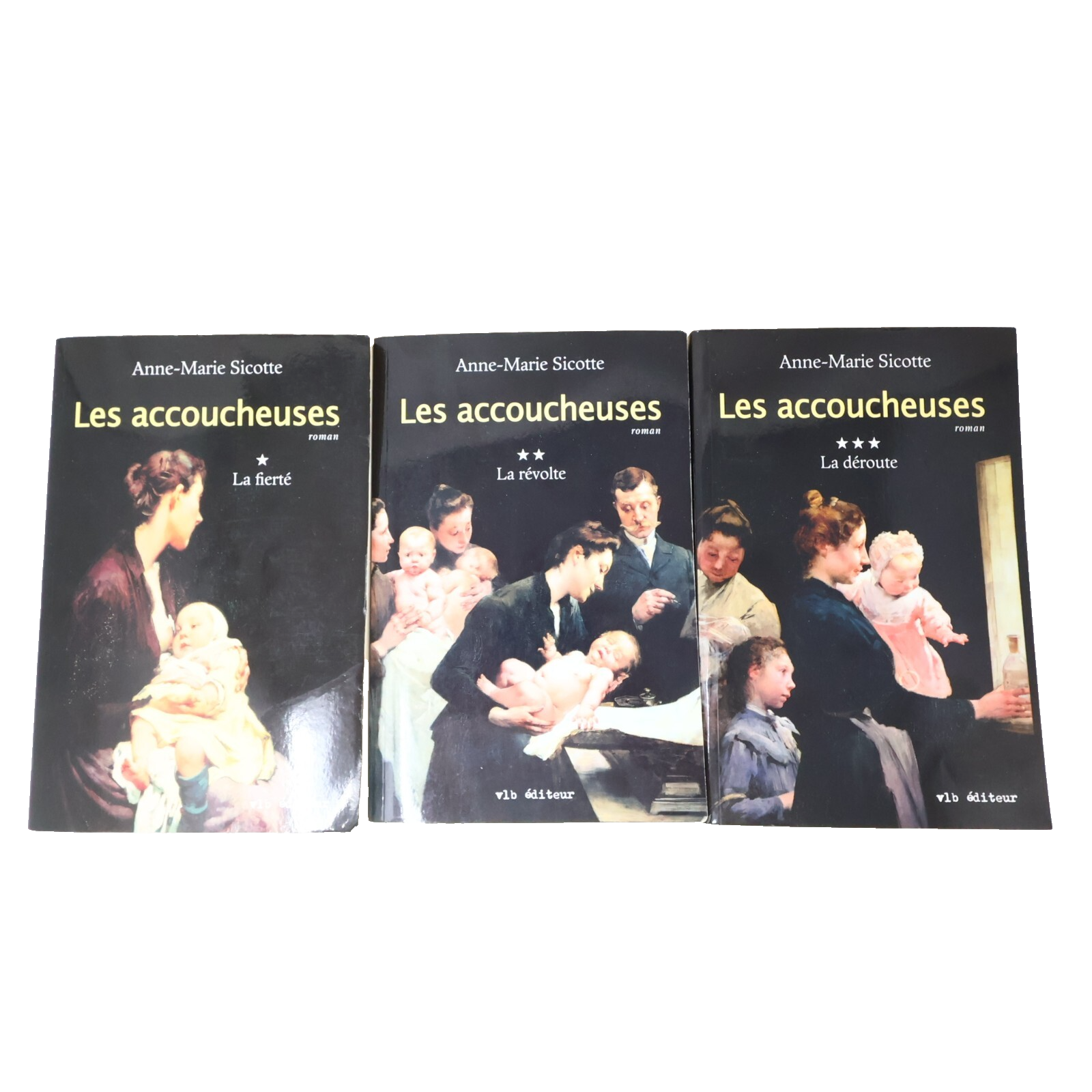 Les Accoucheuses #1-3 Série Complète Lot 3 Livres Anne-Marie Sicotte La Fierté