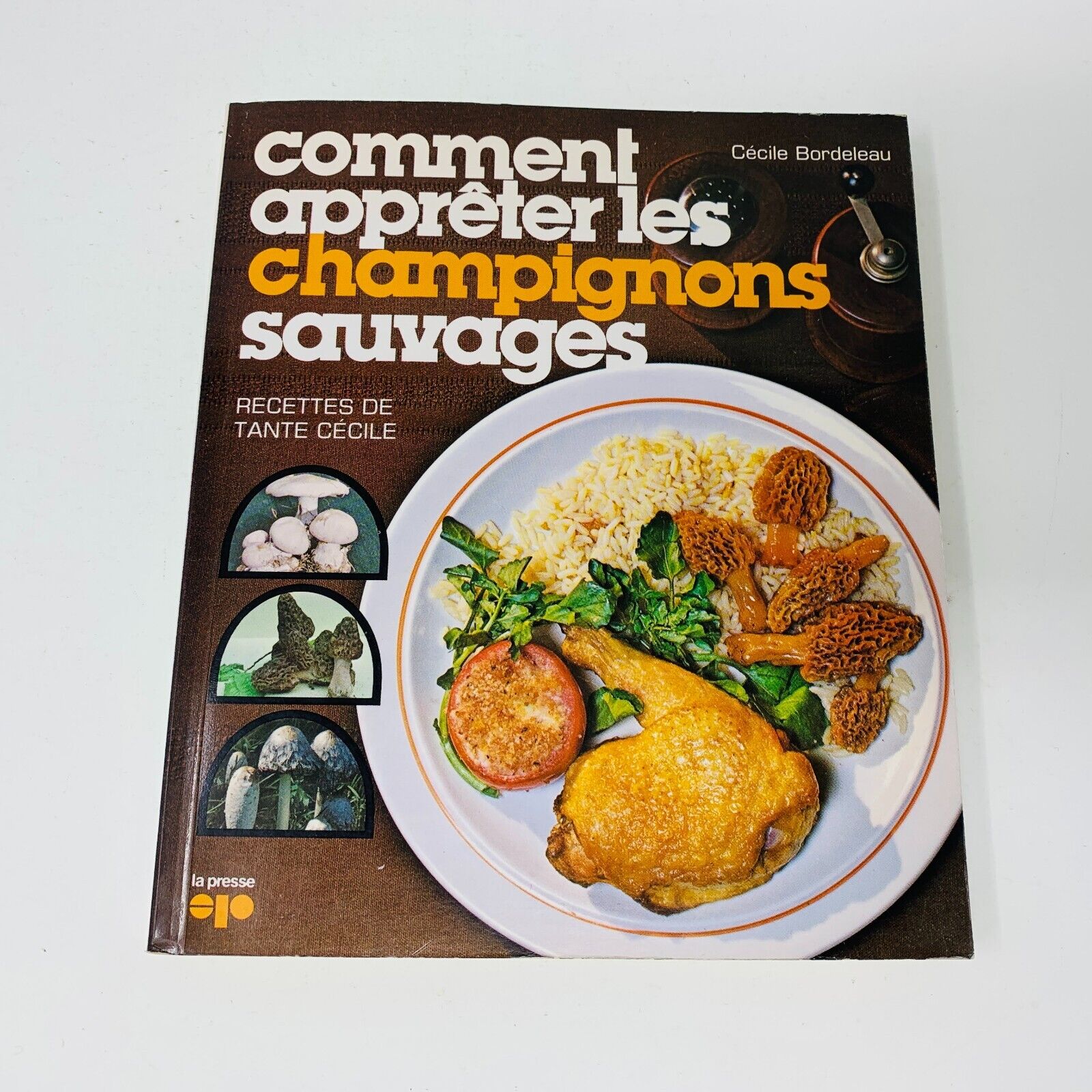 1978 Comment Apprêter les Champignons Sauvages Recettes Tante Cécile Bordeleau