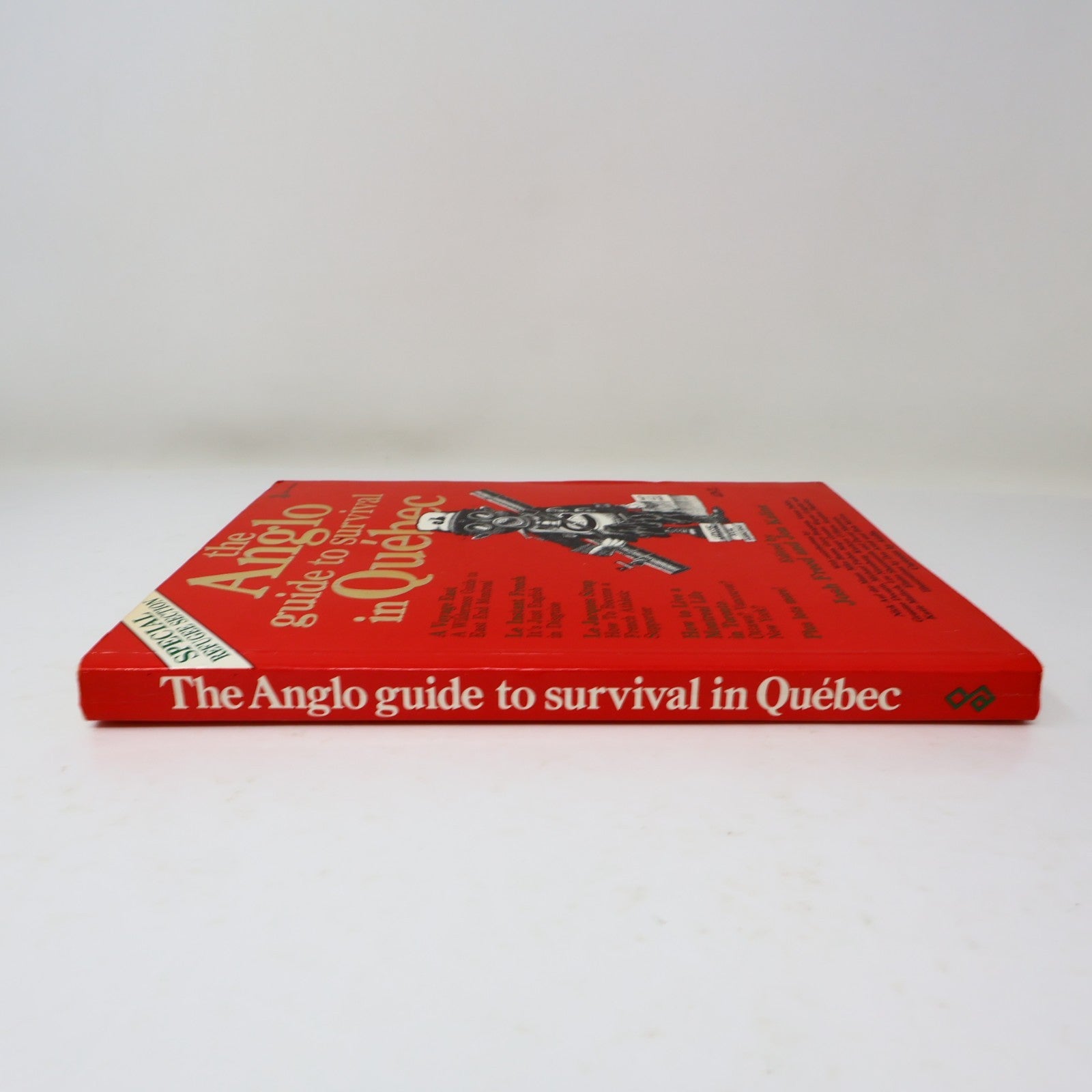 The Anglo Guide to Survival in Québec Josh Freed/Jon Kalina Eden Press 1983 PB