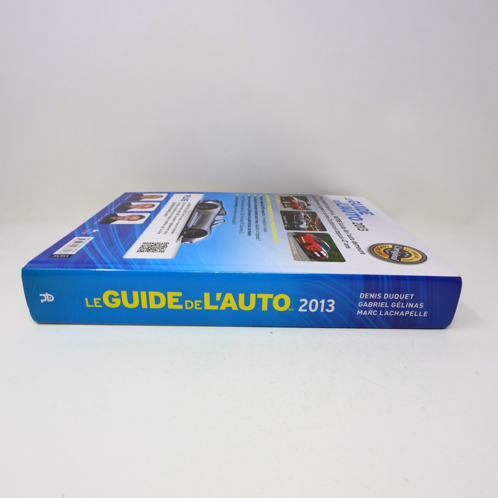 Le Guide de l'Auto 2013 Denis Duquet Marc Lachapelle Gabriel Gélinas Chars Autos