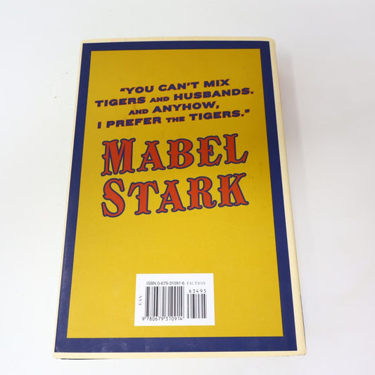 2001 The Final Confession of Mabel Stark A Novel Circus Tiger Trainer 1st Print