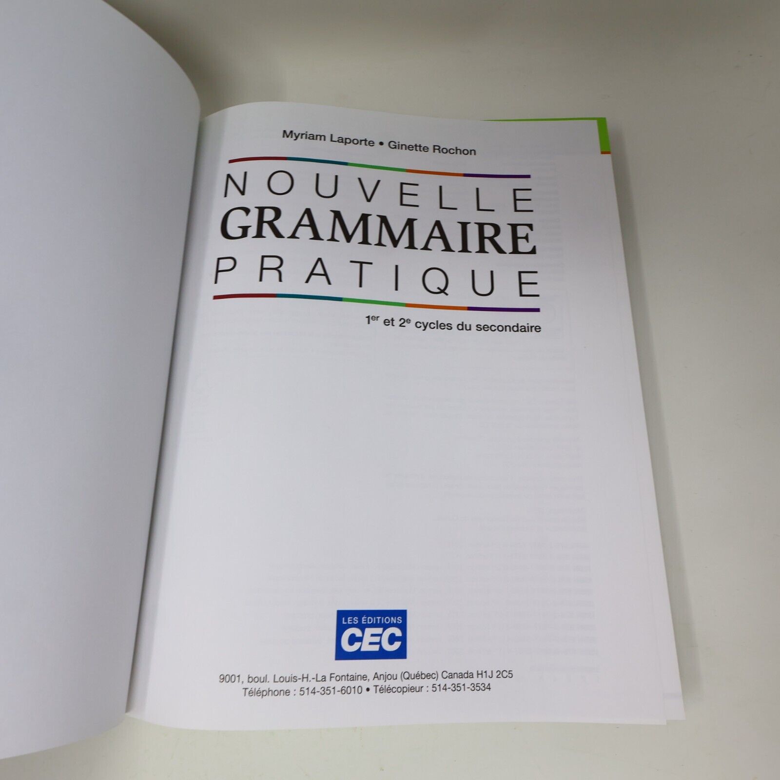 2015 Nouvelle Grammaire Pratique 2E Édition Myriam Laporte Ginette Rochon CEC HC