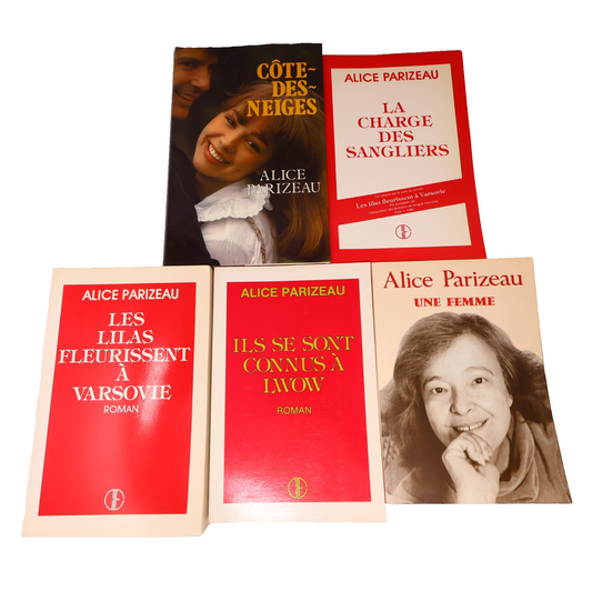 Alice Parizeau Lot 5 Livres Les Lilas Fleurissent à Varsovie/Une Femme Roman PB