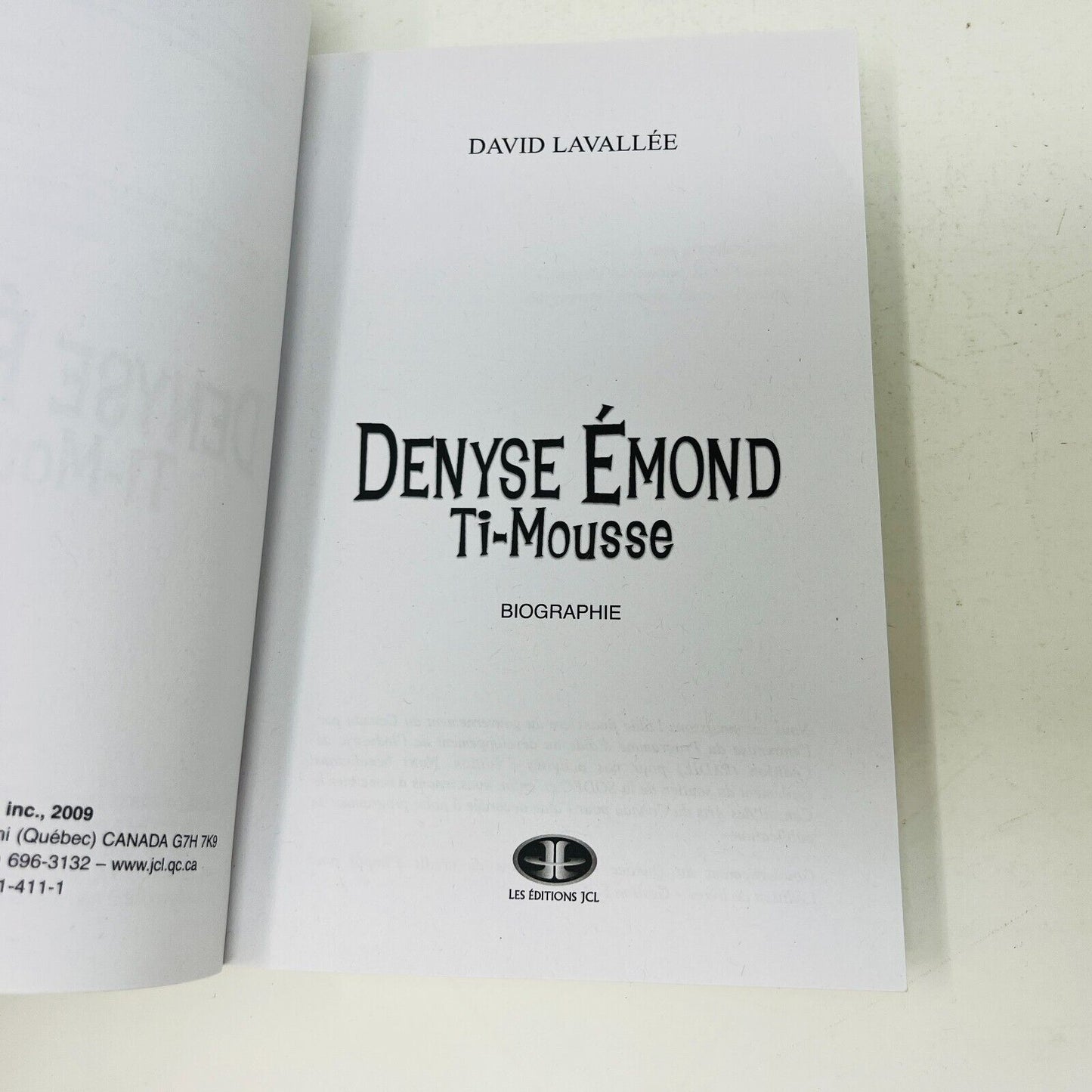 2009 Denyse Émond Ti-Mousse Biographie de David Lavallée JCL Préface Réal Béland
