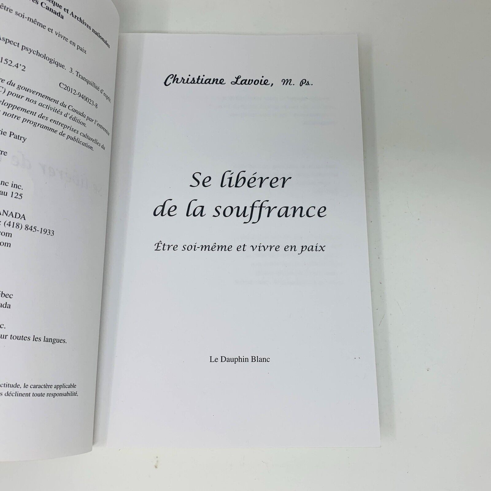 2012 Se Libérer de la Souffrance Être Soi-Même et Vivre en Paix Christine Lavoie