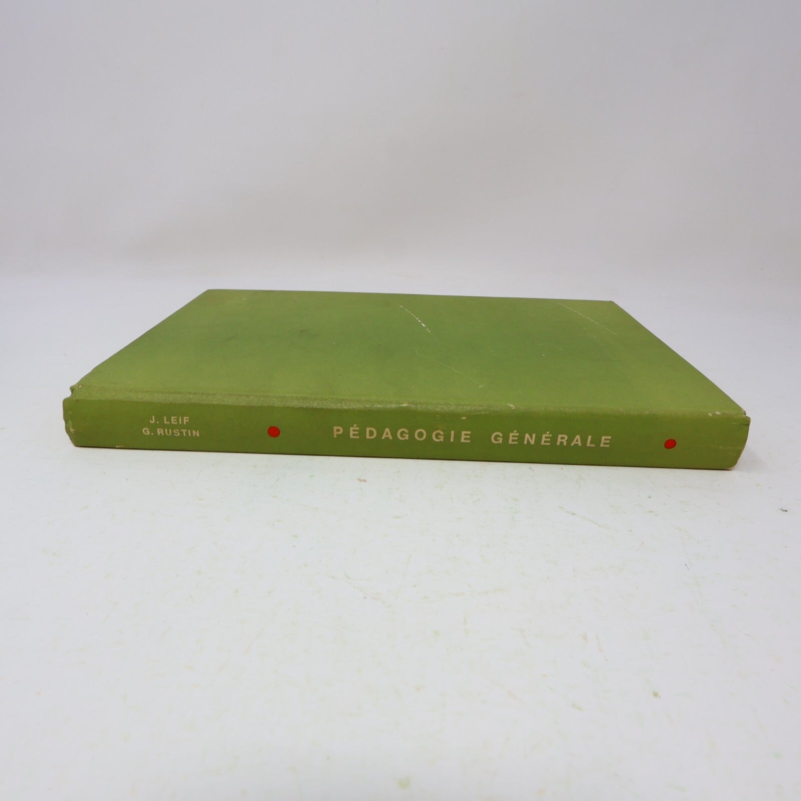 1966 Pédagogie Générale par l'Étude des Doctrines Pédagogiques J.Leif/G. Rustin