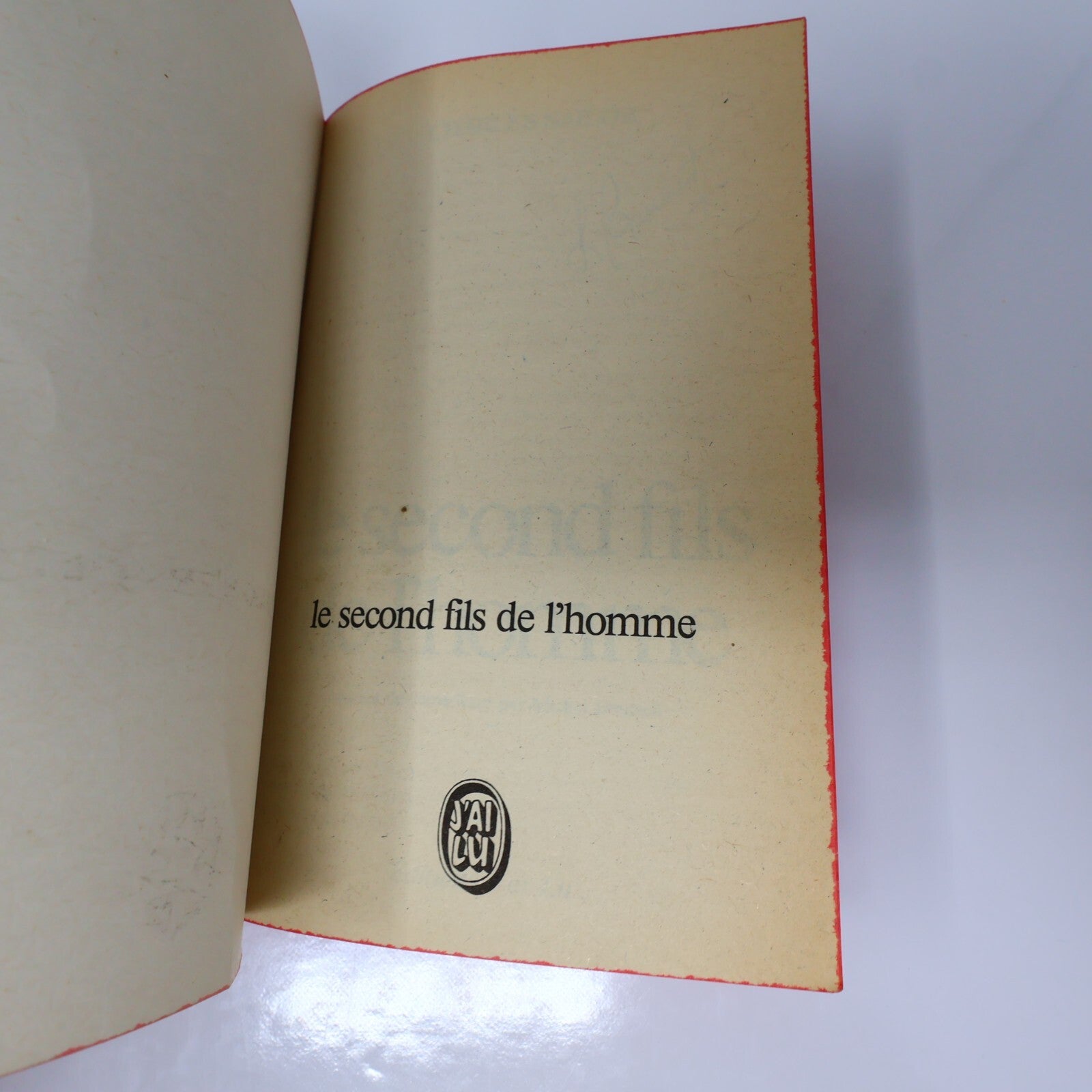 J'ai Lu Lot 7 Livres Décade Prodigieuse/Monsieur Abel/Second Fils de l'Homme PB