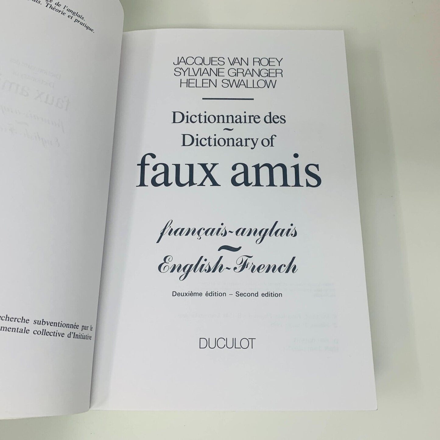 1995 Dictionnaire des Faux Amis Francais-Anglais/French-English Duculot Van Roey