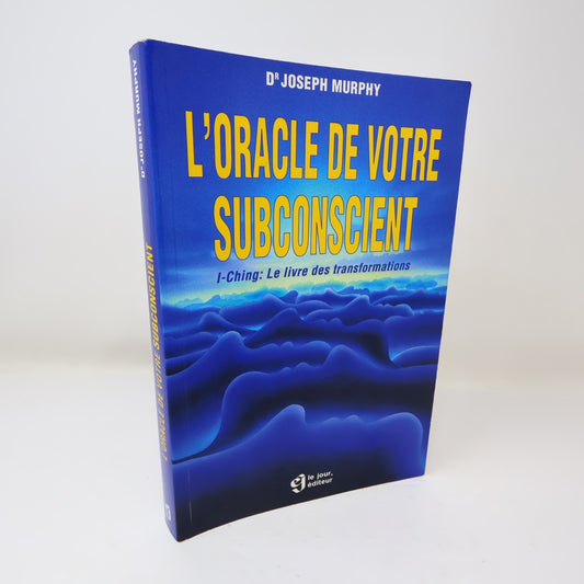 L'Oracle de Votre Subconscient I-Ching Joseph Murphy Le Jour 1984 PB Français