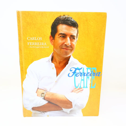 Ferreira Cafe du Portugal à Montréal Livre Signé Carlos Ferreira 2009 Recettes