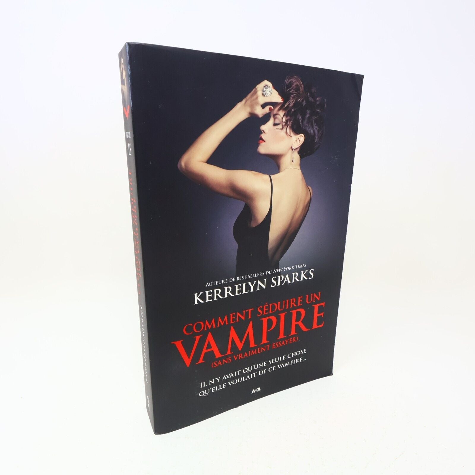 Histoires de Vampires #15 Comment Séduire un Vampire Kerrelyn Sparks 2016 Ada PB