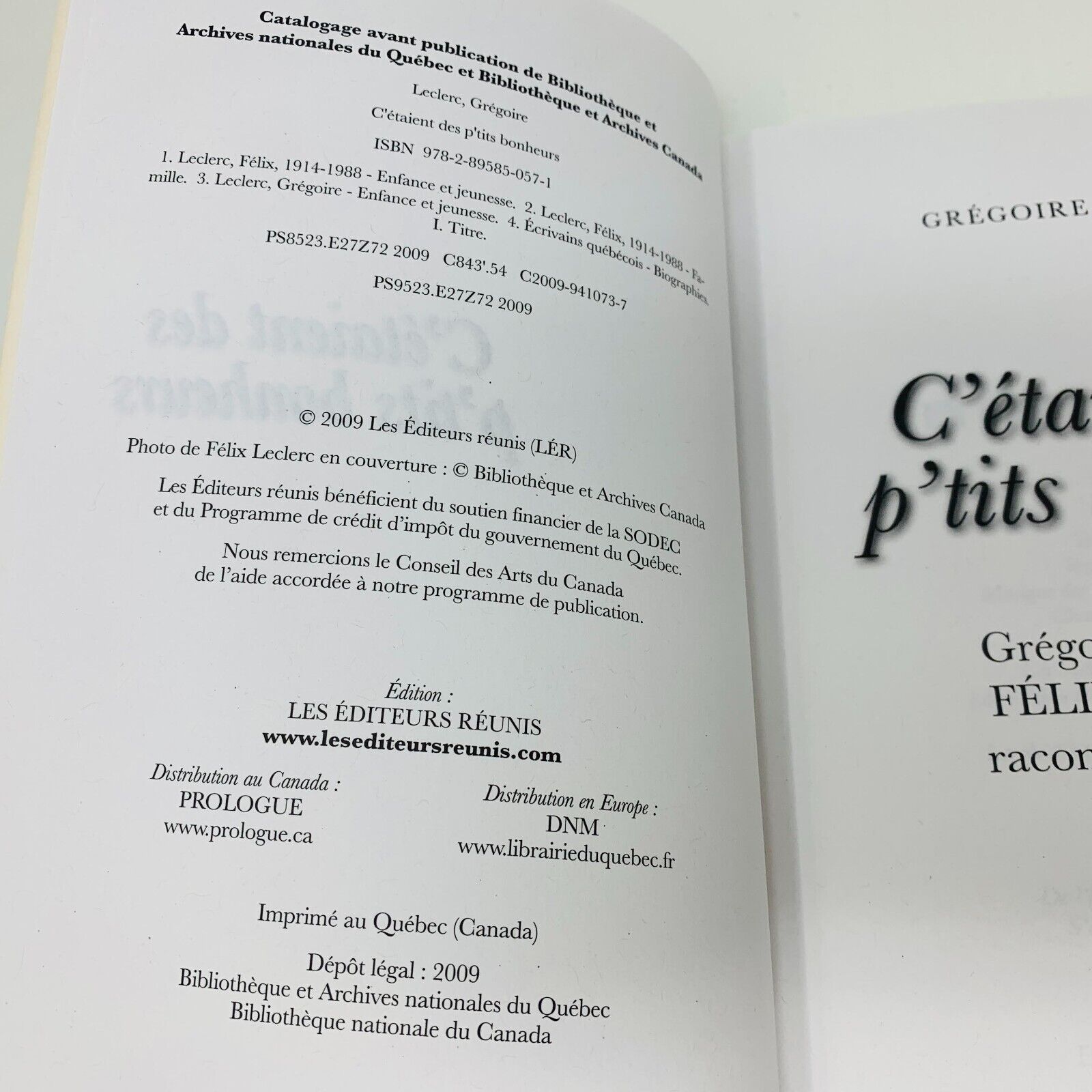 2009 C'étaient des P'tits Bonheurs Biographie de Grégoire Frère de Félix Leclerc