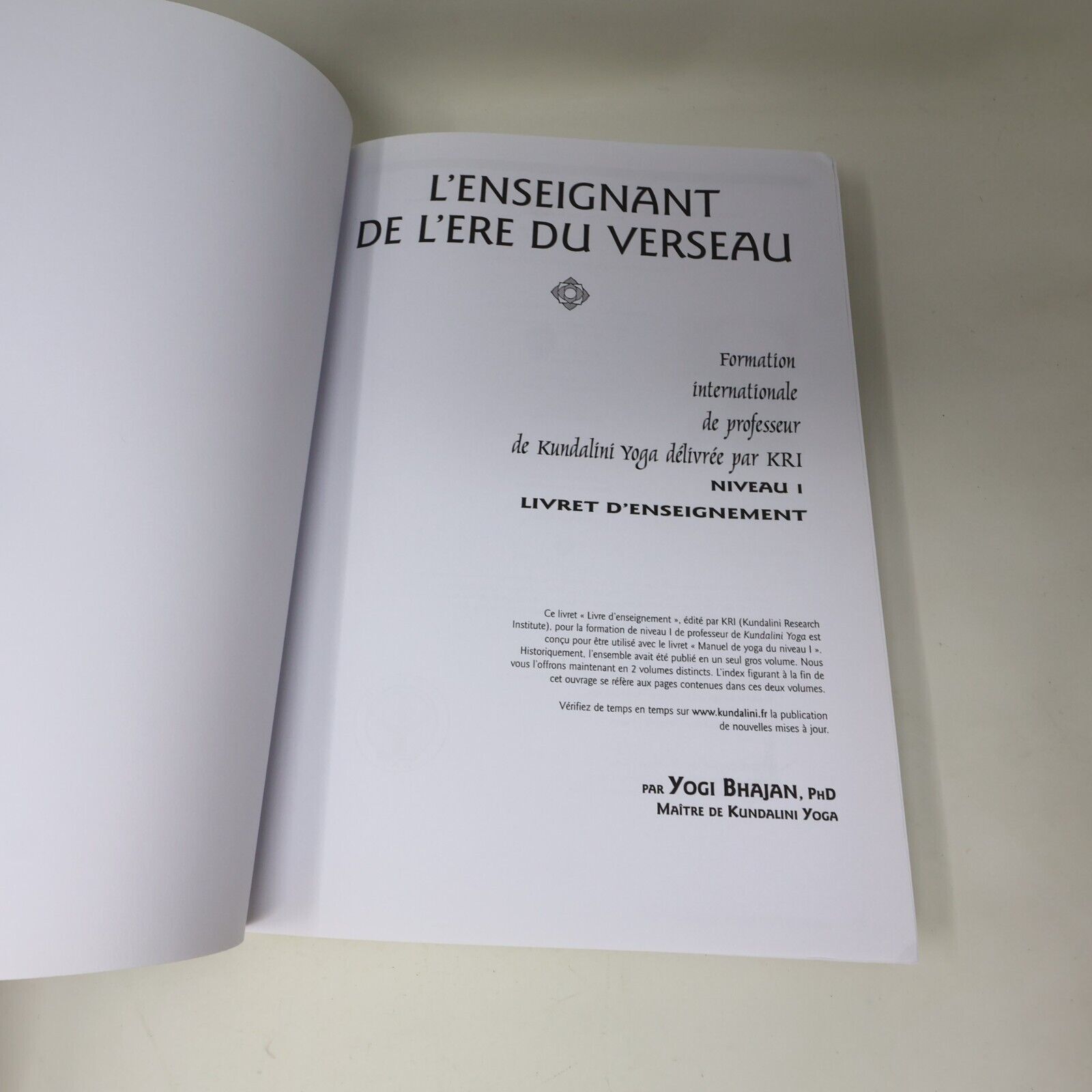 The Aquarian Teacher Kri Niveau 1 Professeur Kundalini Yoga Yogi Bhajan Français