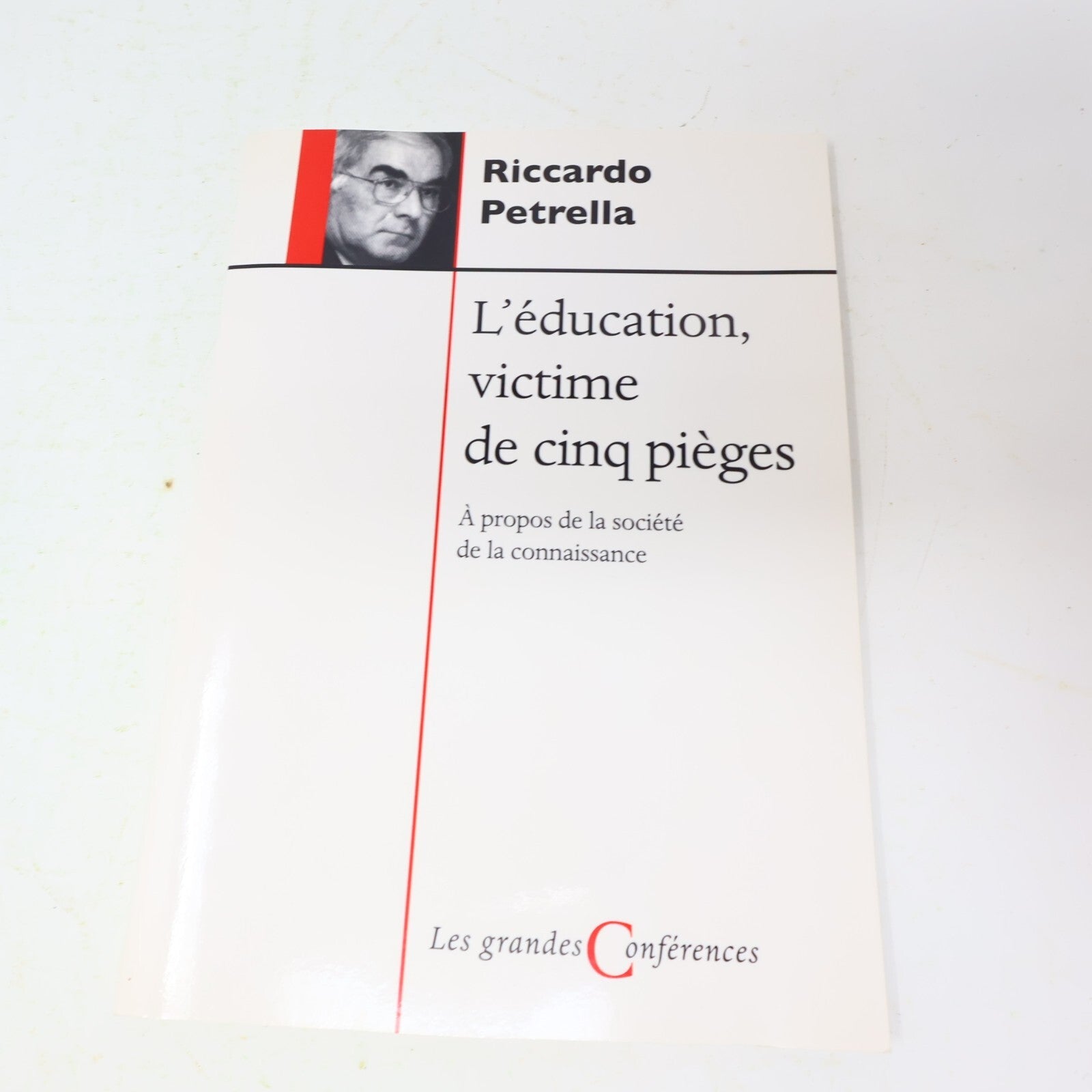 Les Grandes Conférences Riccardo Petrella Mondialisation Éducation Société Lot
