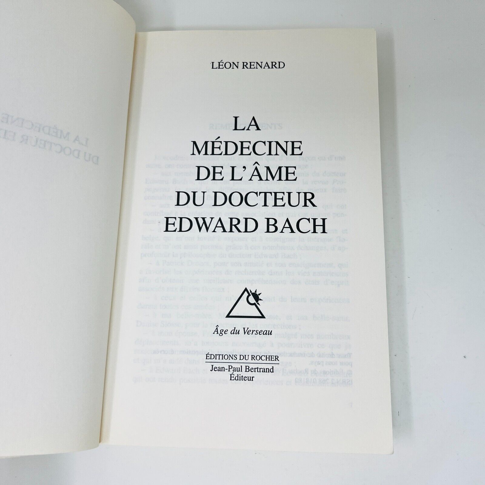 1995 La Médecine de l'Âme du Docteur Edward Bach de Léon Renard Age du verseau