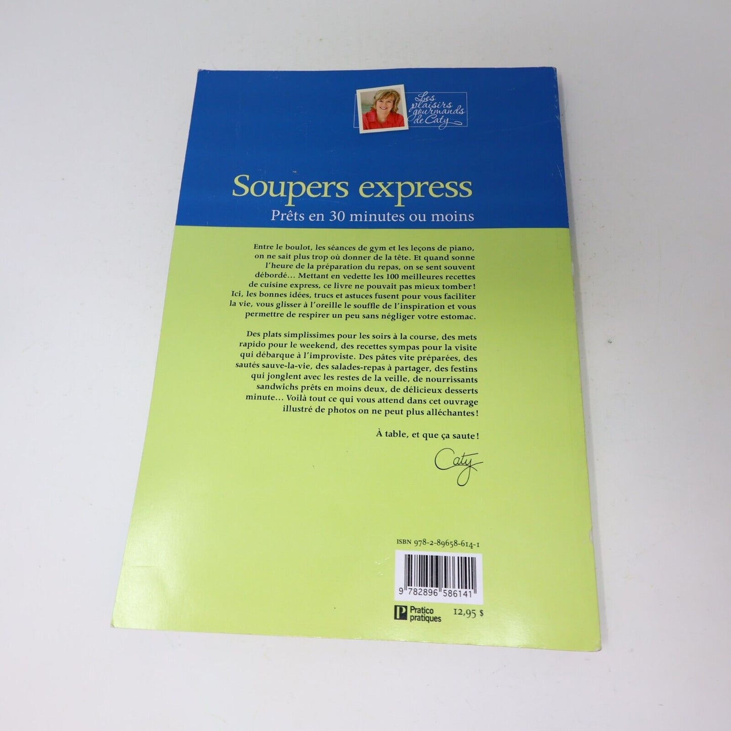 Lot 7 Les Plaisirs Gourmands de Caty Souper Express Desserts Plats Mijotés PB