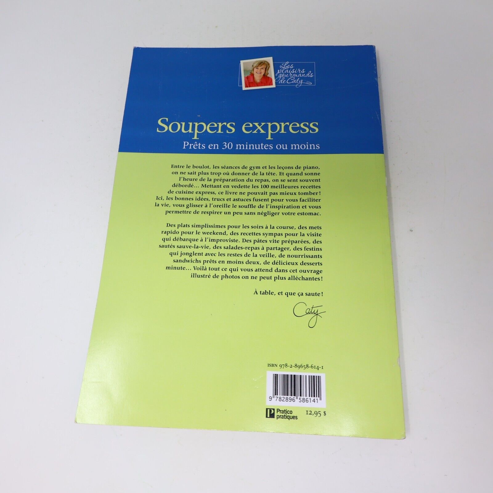 Lot 7 Les Plaisirs Gourmands de Caty Souper Express Desserts Plats Mijotés PB