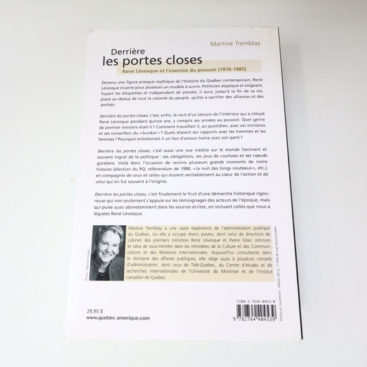 2006 Derrière les Portes Closes de Martine Tremblay René Lévesque Biographie PB