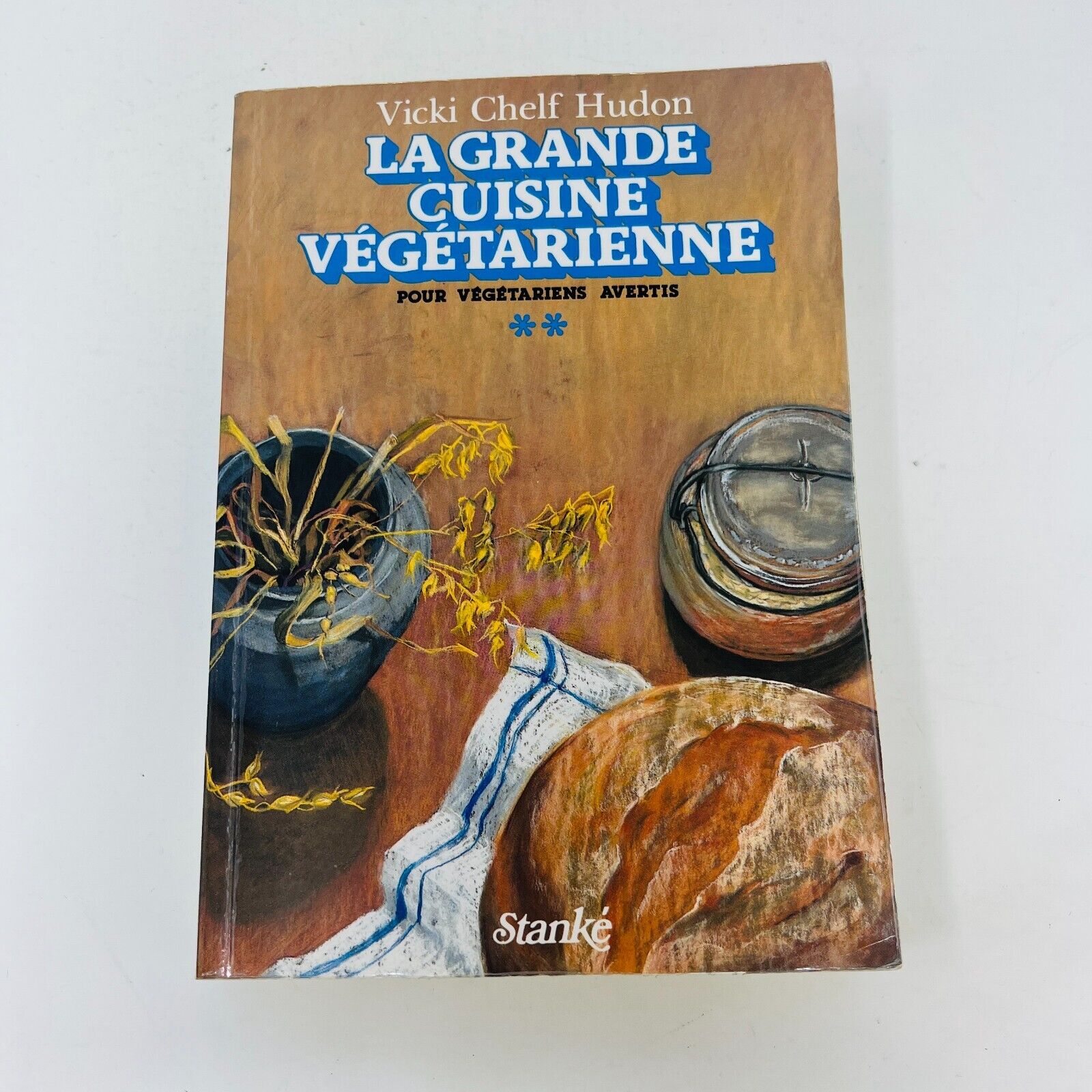 La Grande Cuisine Végétarienne 1-2 Stanké Vicki Chelf Hudon Lot Livres Recettes