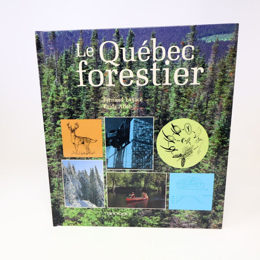 1991 Le Québec Forestier Lagacé/Allen Hardcover HC Broquet Nature Faune Flore