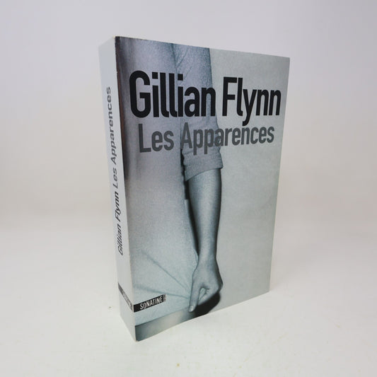 2012 Les Apparences Gillian Flynn Crime Mystère Thriller Sonatine Français Livre