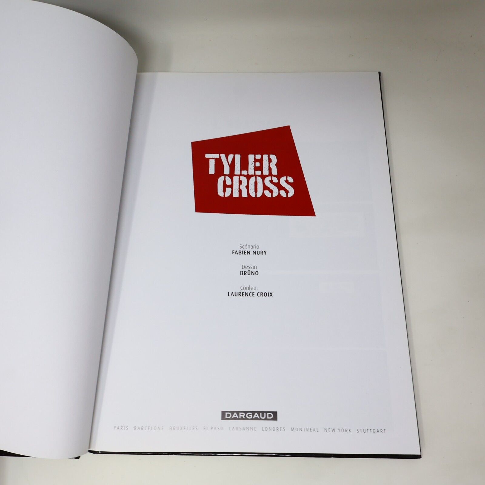 2013 Tyler Cross de Fabien Nury Brüno Dargaud Bande Dessinée BD 1ère Édition HC