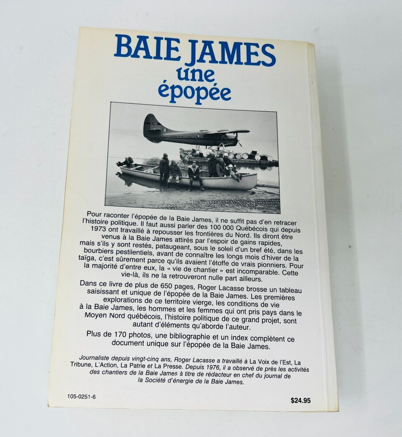 1983 Baie James une Épopée Aventure des Derniers Pionniers de Roger Lacasse 80s