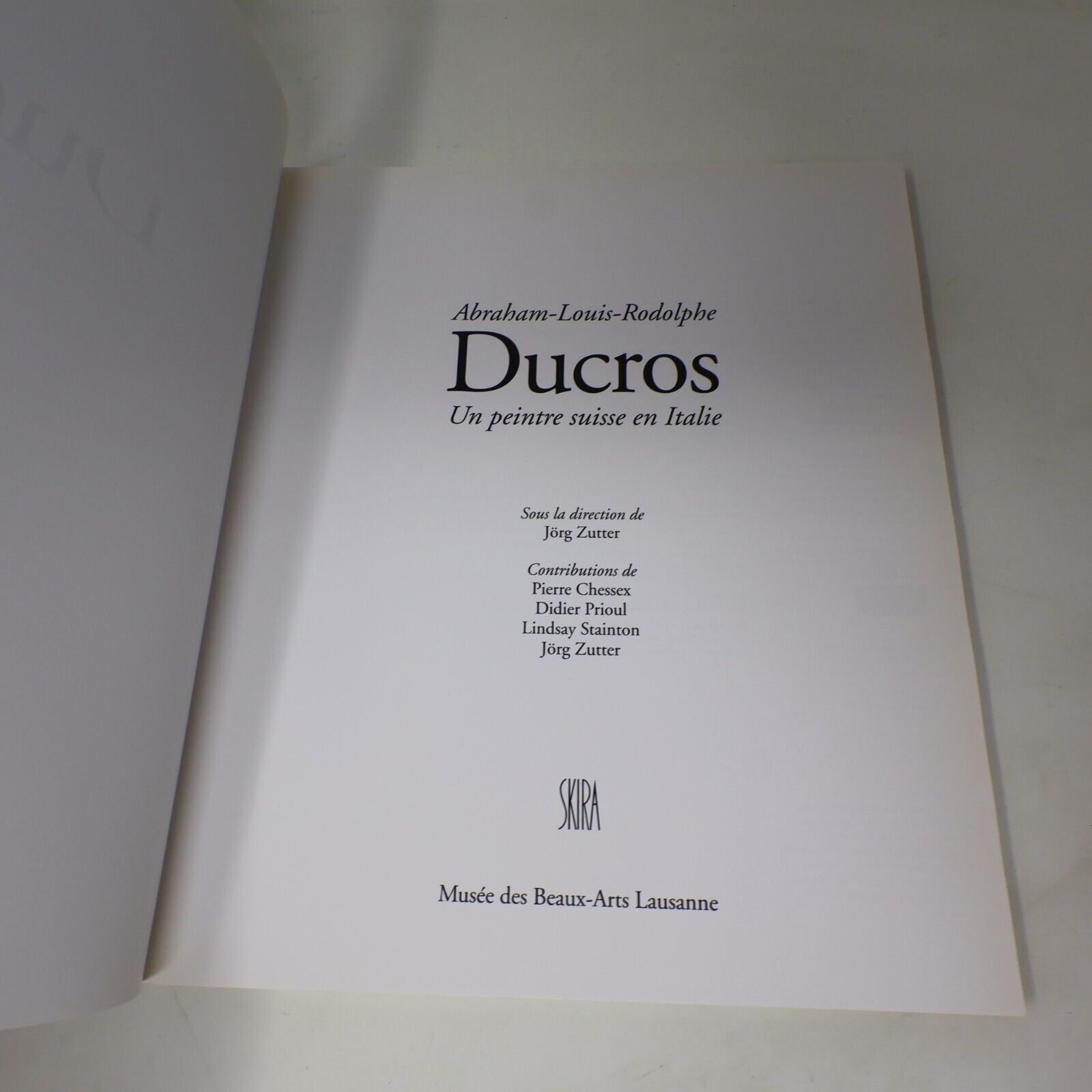1998 Abraham-Louis-Rodolphe Ducros un Peintre Suisse en Italie Zutter/Chessex PB