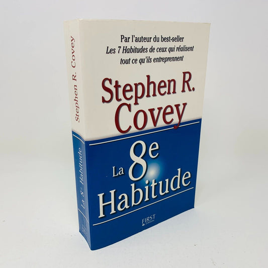 2006 La 8ème Habitude Livre Stephen R. Covey en Français French PB Réussite 8e