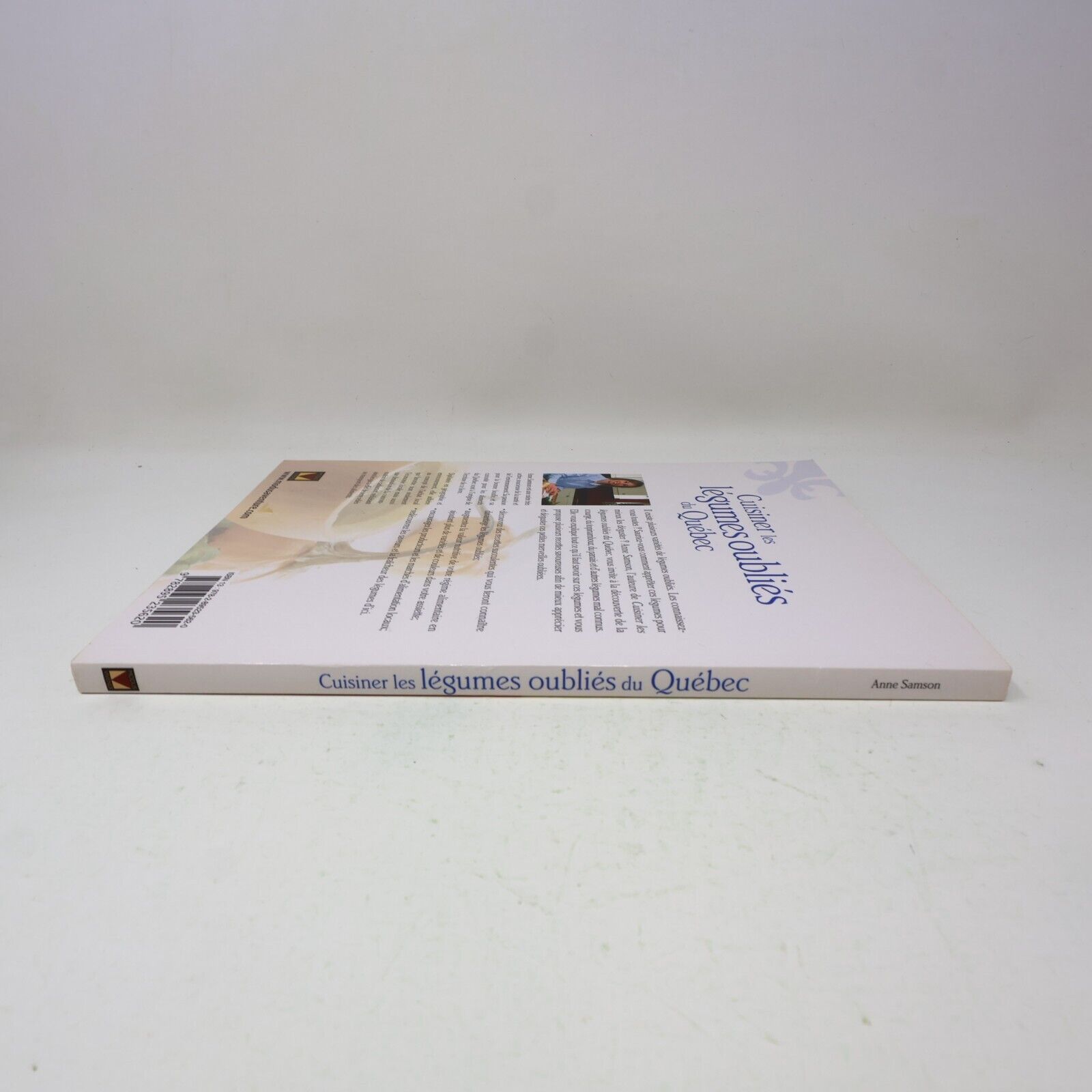 2008 Cuisiner les Légumes Oubliés du Québec Anne Samson Recettes Modus Vivendi