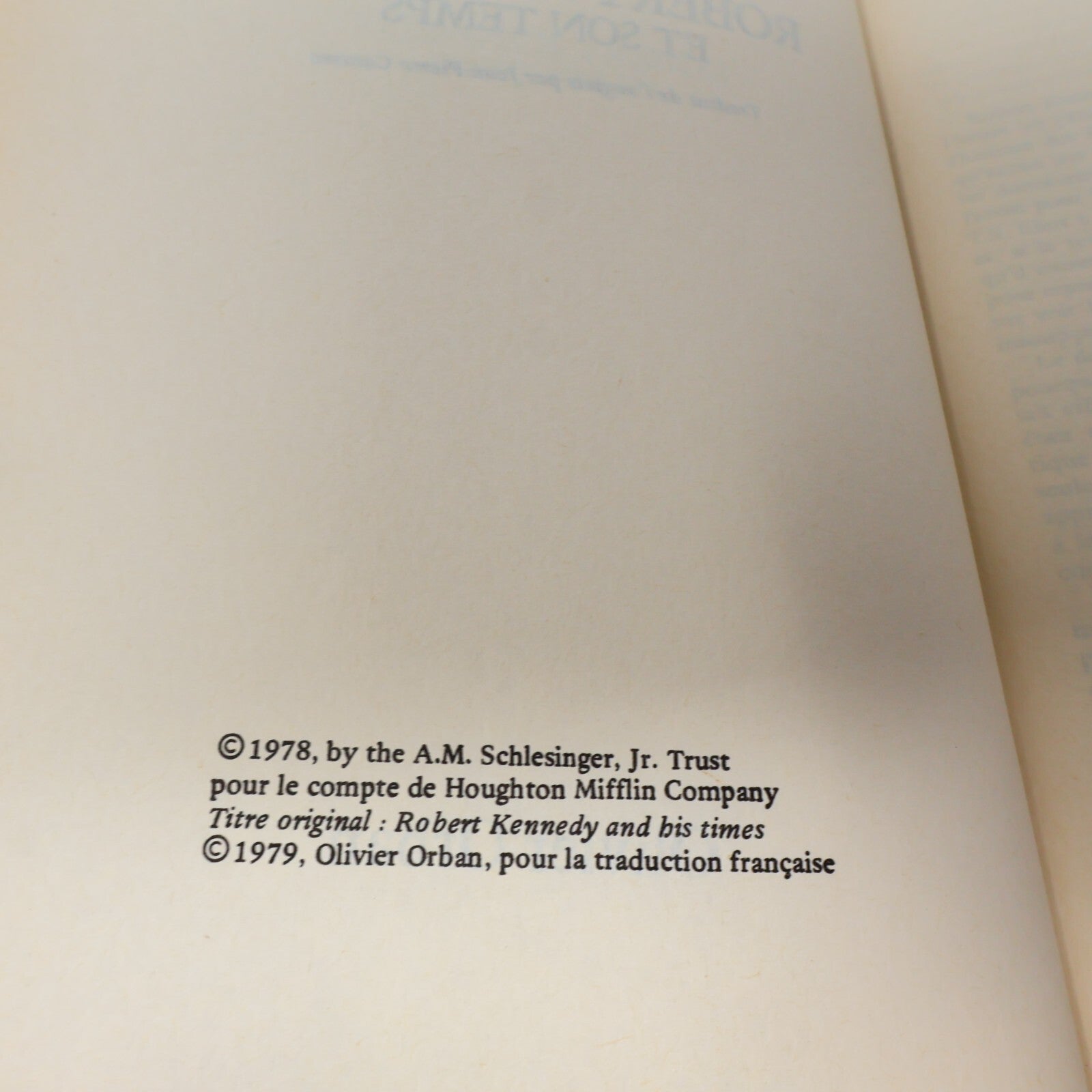 1979 Robert Kennedy et son Temps Schlesinger Biographie Politique États-Unis 70s